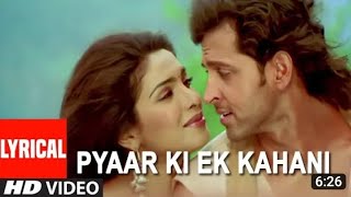 Pyar Ki Ek Kahani Lyrical video song| krish | Sonu nigam, Shreya ghosal | Hrithik Roshan,Priyanka