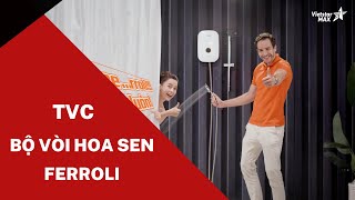 Vietstarmax | TVC 6s Bumper ads Bộ vòi hoa sen Ferroli - Làm phim quảng cáo | Phim doanh nghiệp