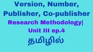 Version, Number, Publisher, Co-publisher| Research Methodology| Unit III |தமிழில்