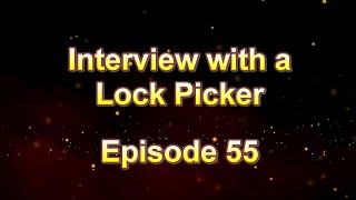 Interview with a Lock Picker - Episode 55 - Craig 3.0 - #locksport #lockpicking