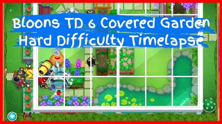 Bloons TD 6 Covered Garden Hard Difficulty Timelapse