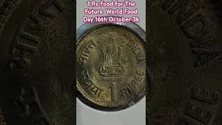 1 Rupees Food for The Future  World Food Day 16th October Calcutta Mint Copper Nickel Rare Coin