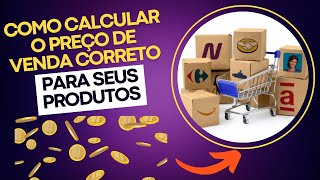 Como saber o preço de venda para marketplaces como Mercado Livre, Shopee - Não perca dinheiro!