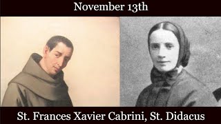 Wed Nov 13 2024 - St. Frances Xavier Cabrini, St. Didacus