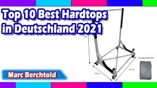 Top 10 Best Hardtops in Deutschland 2021