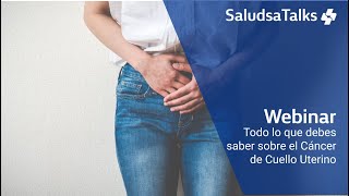 Todo lo que debes saber sobre el Cáncer de Cuello Uterino