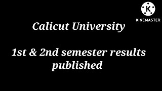 Calicut University 1st & 2nd semester results published