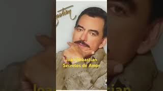 Joan Sebastian. Secretos de Amor