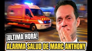 🚨 ÚLTIMA HORA : Marc Anthony preocupa a sus seguidores por su estado de SALUD