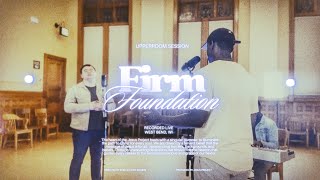 Firm Foundation | UPPERROOM SESSION MOMENT