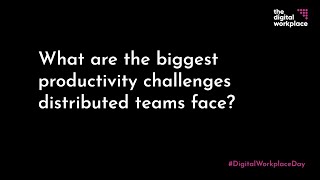 What are the biggest challenges distributed teams face?