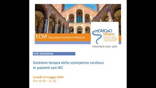 FAD Sincrona ECM OMCeOMI "Gestione terapia dello scompenso cardiaco in pazienti con IRC mp"