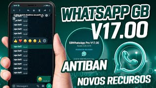 CHEGOU! NOVO WHATSAPP GB PRO V17 SUPER ATUALIZADO  2022 COM NOVOS EMOJIS (ANTIBAN)