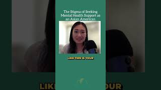 The Stigma of Seeking Mental Health Support as an Asian American