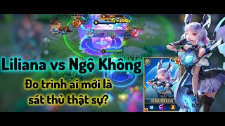 Liliana vs Ngộ Không / Ai mới là sát thủ thật sự? RUMLIENQUAN