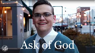 Ask of God