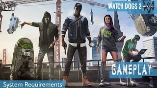 Watch Dogs 2 Gameplay | Storyline Walkthrough Hacking,Stealing Money System Requirements PC/PS4/xbox