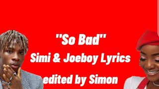 so bad by simi and Joeboy ft @mon lyrics256