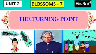 The Turning point,7th ClassEnglish 2nd Unit..   A detailed Explanation, Classroom transaction.