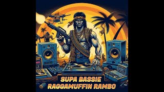 Supa Bassie - Raggamuffin  Rambo (Ram Dancehall - Tribute To The Classics Vol - 3)