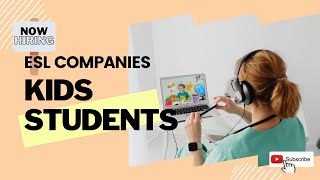 WITH KIDS STUDENTS | ESL COMPANIES 2022 | HIRING NOW | Liezel Oh #eslteaching #workfromhome