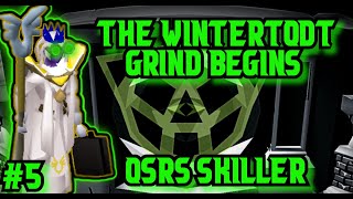 Wintertodt Grind Begins ... OSRS Skiller #5