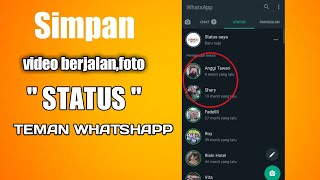 CARA MUDAH DAN SIMPLE AMBIL STATUS WHATSAPP TEMAN