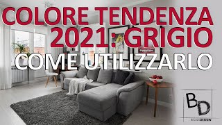 COLORE TENDENZA 2021: GRIGIO | Come Utilizzarlo | Belula Design