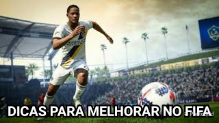 DICAS PARA MELHORAR NO FIFA #1