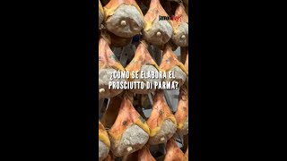 ¿Cómo se elabora el Prosciutto di Parma DOP?