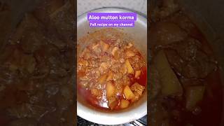 Aloo mutton korma#yt shorts recipe#korma recipe #mutton korma #aloo mutton curry