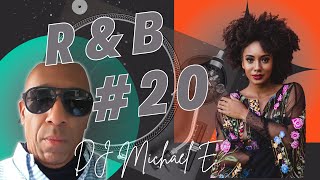 R & B #20 With Detroit's DJ Michael E