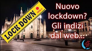 Si avvicina un nuovo lockdown? Ci sono degli indizi da internet e dai social?