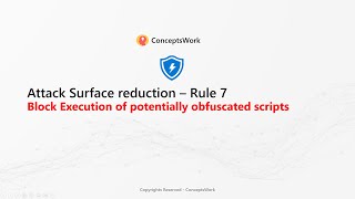 Attack Surface Reduction Rules | Rule 7 | Block execution of potentially obfuscated scripts