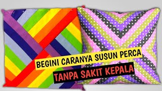 CARA MENYUSUN PERCA JADI CANTIK BUAT PEMULA / IDE KREASI PERCA KREATIF