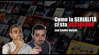 Come la SERIALITÀ ci sta UCCIDENDO - estratto della live con Emilio Valotti