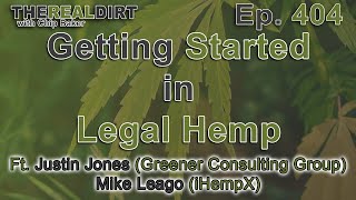 How to Get Started in the Legal HEMP Industry [Ft. Justin Jones & Mike Leago]