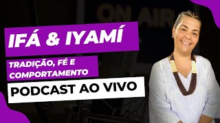 PODCAST ENCRUZILHADA com Ìyá Fákọ̀làdé #3 - Iyamí, Orisá e o Sacerdócio na Tradição Yorubá