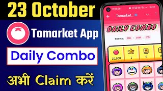 Tomarket Airdrop Daily Combo 23 October | Tomarket Daily Combo Today | Tomarket Secret Combo Today