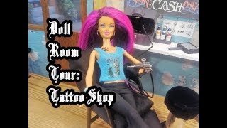 Doll Room Tour: Tattoo Shop