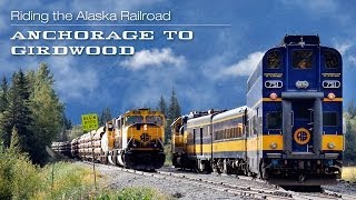 Riding the Alaska Railroad - Anchorage to Girdwood