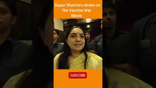 Nupur Sharma review on #thevaccinewar #shorts #viral