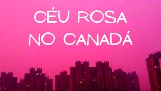 Céu rosa no Canadá