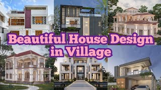 Beautiful house design in village