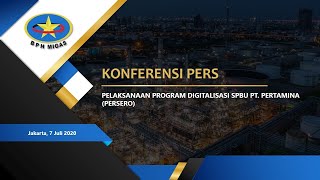 Konferensi Pers Pelaksanaan Program Digitalisasi SPBU PT. Pertamina