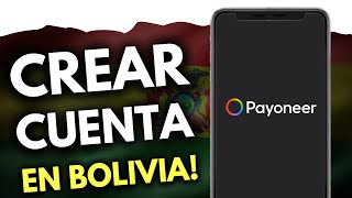 Cómo Crear una CUENTA Payoneer en Bolivia 2024 (¡en 2 minutos!)