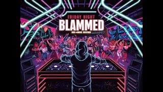 Friday Night Funk,  "Blammed"