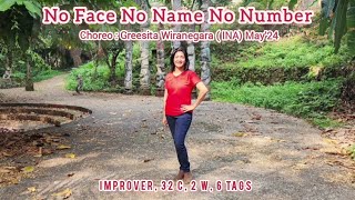 No Face No Name No Number - Line Dance/ Choreo : @greesitawiranegara3246  ( INA) May 2024