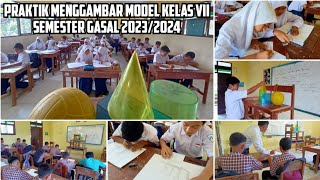 Praktik Menggambar Model Kelas VII Semester Gasal 2023/2024