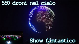 Bellissimo Show con 550 Droni